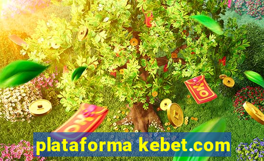 plataforma kebet.com